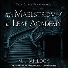 Cover image for The Maelstrom of the Leaf Academy