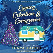 Cover image for Eggnog, Extortion, & Evergreens