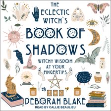 Cover image for The Eclectic Witch's Book of Shadows