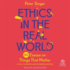 Cover image for Ethics in the Real World, Revised Edition