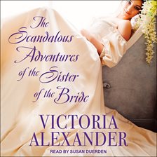 Cover image for The Scandalous Adventures of the Sister of the Bride