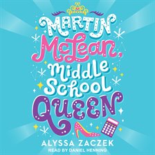 Cover image for Martin McLean, Middle School Queen