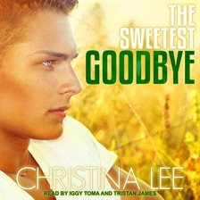 Cover image for The Sweetest Goodbye