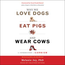 Imagen de portada para Why We Love Dogs, Eat Pigs, and Wear Cows