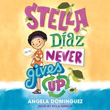 Stella Díaz Never Gives Up Stella Díaz Never Gives Up