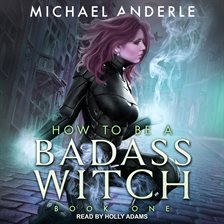 Cover image for How To Be a Badass Witch