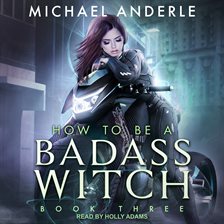 Cover image for How To Be a Badass Witch III