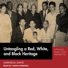Cover image for Untangling a Red, White, and Black Heritage