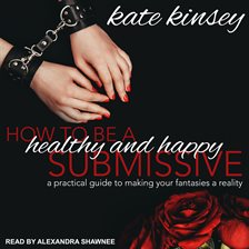 Imagen de portada para How to be a Healthy and Happy Submissive