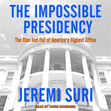 Cover image for The Impossible Presidency