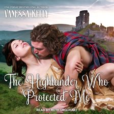 Cover image for The Highlander Who Protected Me