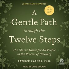 A Gentle Path Through the Twelve Steps