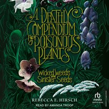 Cover image for A Deathly Compendium of Poisonous Plants