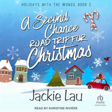 Imagen de portada para A Second Chance Road Trip for Christmas
