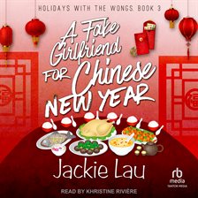 Imagen de portada para A Fake Girlfriend for Chinese New Year