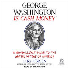 Cover image for George Washington Is Cash Money
