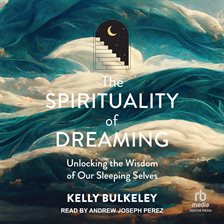 Cover image for The Spirituality of Dreaming