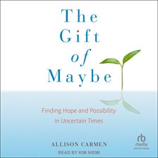 Cover image for The Gift of Maybe