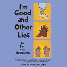 Cover image for I'm Good and Other Lies
