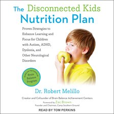 Cover image for The Disconnected Kids Nutrition Plan