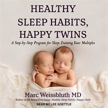 Imagen de portada para Healthy Sleep Habits, Happy Twins