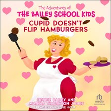 Cover image for Cupid Doesn't Flip Hamburgers