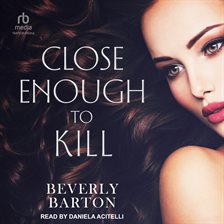 Cover image for Close Enough to Kill