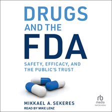 Cover image for Drugs and the FDA