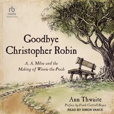 Cover image for Goodbye Christopher Robin