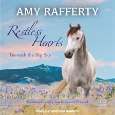 Cover image for Restless Hearts Beneath The Big Sky
