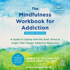 Cover image for The Mindfulness Workbook for Addiction