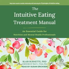 Cover image for The Intuitive Eating Treatment Manual