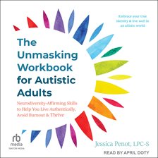 Cover image for The Unmasking Workbook for Autistic Adults