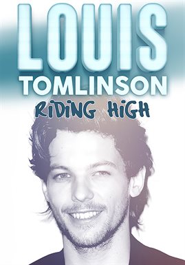 Cover image for Louis Tomlinson: Riding High