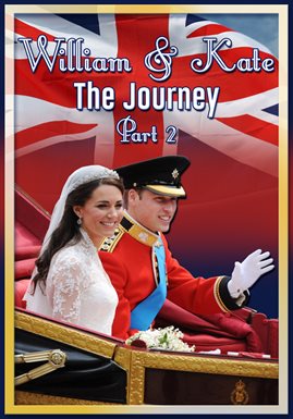 Cover image for William & Kate: The Journey, Part 2