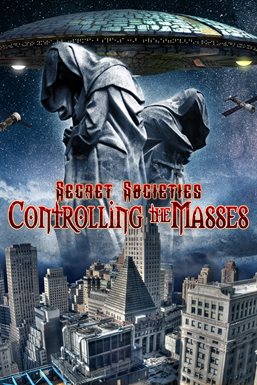 Cover image for Secret Societies: Controlling the Masses