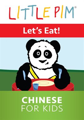 Little Pim: Let's Eat! - Chinese for Kids