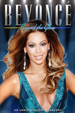 Cover image for Beyonce: Beyond the Glam