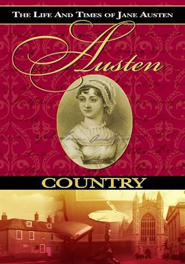 Cover image for Jane Austen Country: The Life & Times of Jane Austen