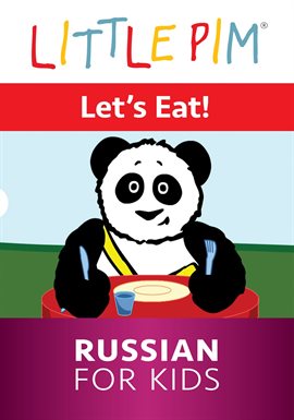 Cover image for Little Pim: Let's Eat! - Russian for Kids