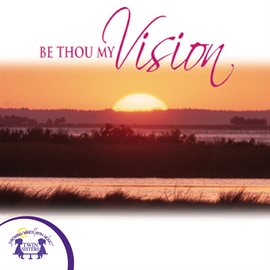 Cover image for Be Thou My Vision