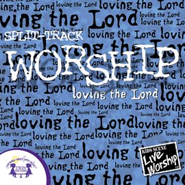 Cover image for Worship -Loving the Lord Split-Track