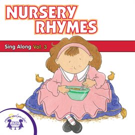Cover image for Nursery Rhymes Sing-Along Vol. 3