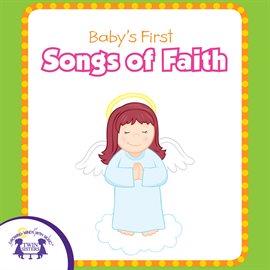 Cover image for Baby's First Songs Of Faith
