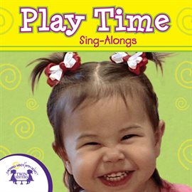 Cover image for Play Time Sing-Alongs