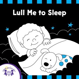 Imagen de portada para Lull Me To Sleep