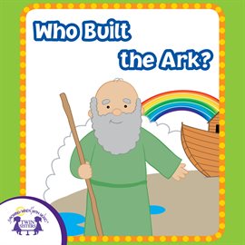 Cover image for Who Built The Ark?