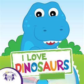 Cover image for I Love Dinosaurs