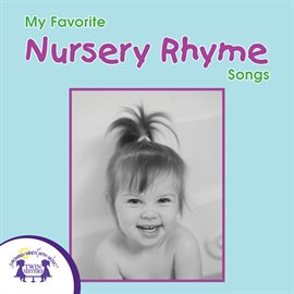 Cover image for My Favorite Nursery Rhyme Songs