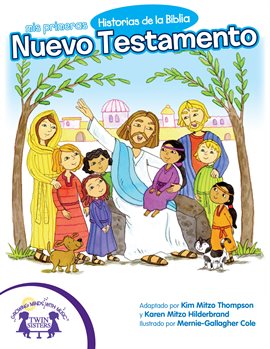 Imagen de portada para Mis Primeras Historias de la Biblia Nuevo Testamento